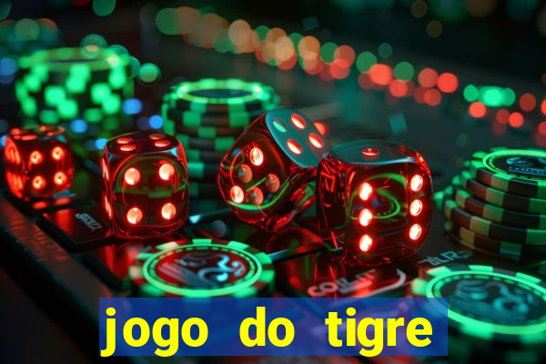 jogo do tigre falso dinheiro infinito